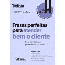 Frases Perfeitas Para Atender Bem O Cliente: Situações Delicadas Pedem Respostas Precisas