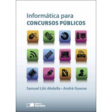 Informática Para Concursos Públicos - 1ª Edição De 2012