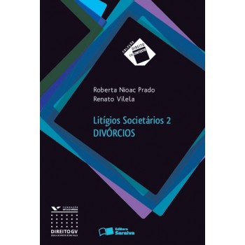 Litígios Societários 2 - 1ª Edição De 2013: Divórcios