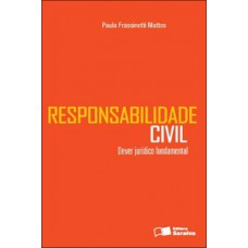 Responsabilidade Civil: Dever Jurídico Fundamental