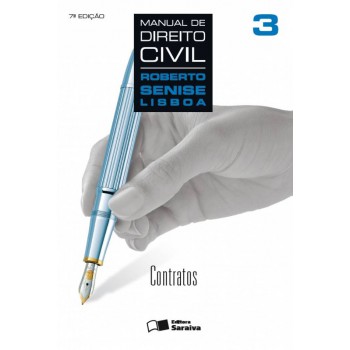 Manual De Direito Civil 3: Contratos - 7ª Edição De 2013