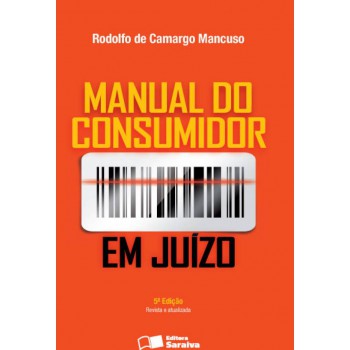 Manual Do Consumidor Em Juízo - 5ª Edição De 2013