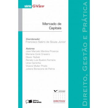 Mercado De Capitais - 1ª Edição De 2013: Direito, Gestão E Prática