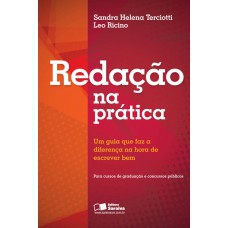 Redação Na Prática: Um Guia Que Faz A Diferença Na Hora De Escrever Bem