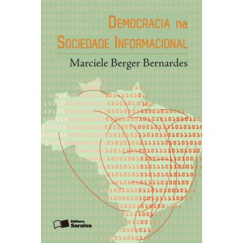 Democracia Na Sociedade Informacional - 1ª Edição De 2013