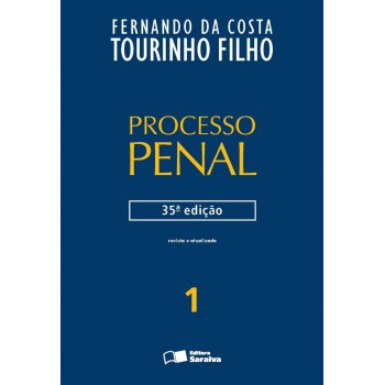 Processo Penal 1: 35ª Edição De 2013