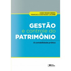 Gestão E Controle Do Patrimônio: A Contabilidade Prática