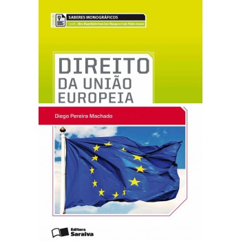 Direito Da União Europeia - 1ª Edição De 2013