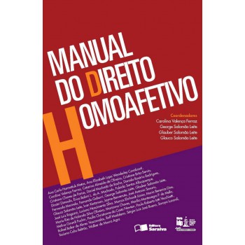 Manual Do Direito Homoafetivo: Instituto Brasilense De Direito Público - 1ª Edição De 2013