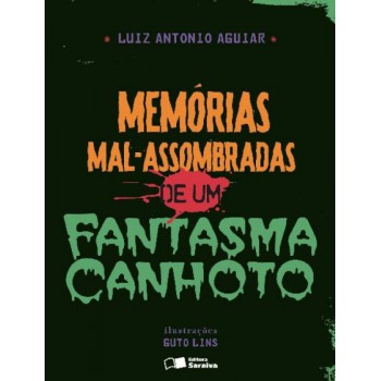 Memórias Mal-assombradas De Um Fantasma Canhoto