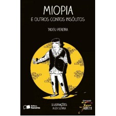 Miopia E Outros Contos Insólitos