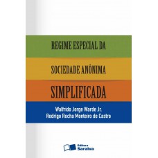 Regime Especial Da Sociedade Anônima Simplificada - 1ª Edição De 2013