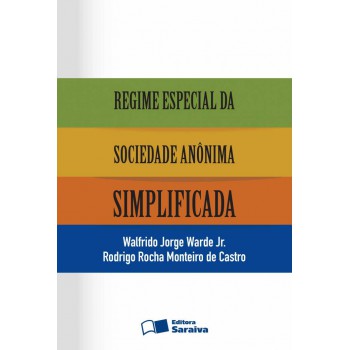 Regime Especial Da Sociedade Anônima Simplificada - 1ª Edição De 2013