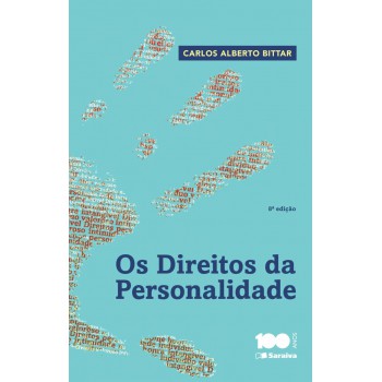 Os Direitos Da Personalidade - 8ª Edição De 2015