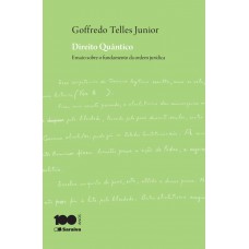 Direito Qua^ntico: Ensaio Sobre O Fundamento Da Ordem Juri´dica. 9. Ed. Sa~o Paulo: Saraiva, 2014.: Ensaio Sobre O Fundamento Da Ordem Jurídica