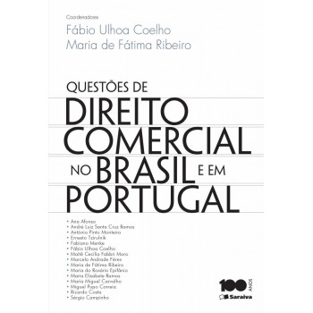 Questões De Direito Comercial No Brasil E Em Portugal - 1ª Edição De 2013