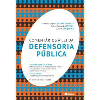 Comentários à Lei Da Defensoria Pública - 1ª Edição De 2013