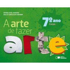 A arte de fazer arte - 7º ano