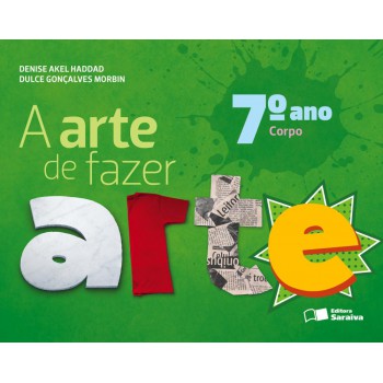 A arte de fazer arte - 7º ano