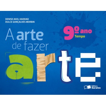 A arte de fazer arte - 9º ano