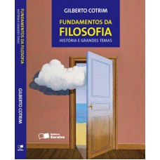 Fundamentos da filosofia: História e grandes temas