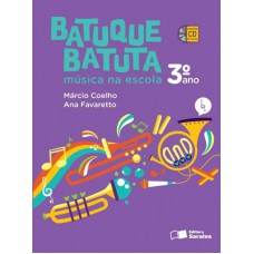 Batuque batuta - 3º ano: Música na escola