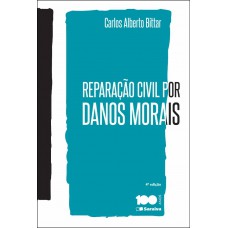 Reparação Civil Por Danos Morais - 4ª Edição De 2015