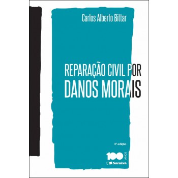 Reparação Civil Por Danos Morais - 4ª Edição De 2015