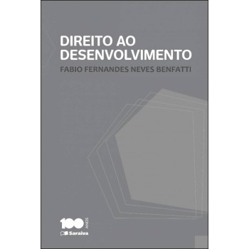 Direito Ao Desenvolvimento - 1ª Edição De 2014