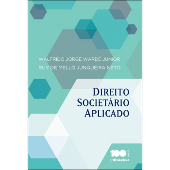 Direito Societário Aplicado - 1ª Edição De 2014