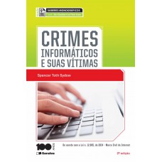 Crimes Informáticos E Suas Vítimas - 2ª Edição De 2014