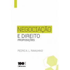 Negociação E Direito - 1ª Edição De 2015: Proposições