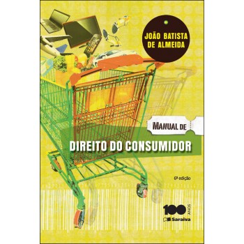 Manual De Direito Do Consumidor - 6ª Edição De 2015