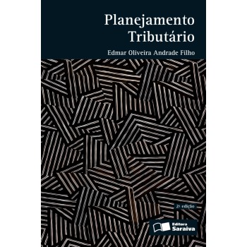 Planejamento Tributário - 2ª Edição De 2015