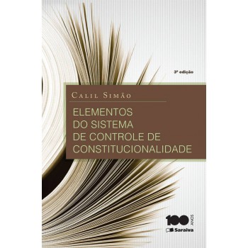 Elementos Do Sistema De Controle De Constitucionalidade - 3ª Edição De 2015