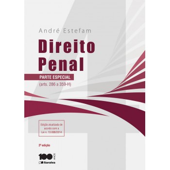 Direito Penal - 2ª Edição De 2015: Parte Especial: (arts. 286 A 359h)