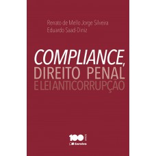 Compliance, Direito Penal E Lei Anticorrupção - 1ª Edição De 2015