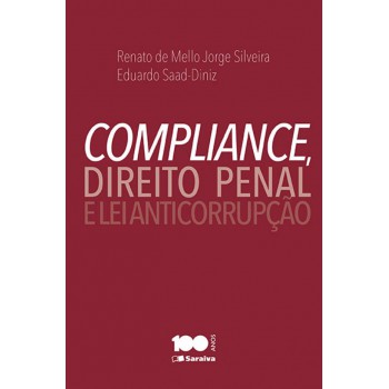 Compliance, Direito Penal E Lei Anticorrupção - 1ª Edição De 2015