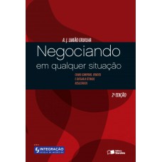 Negociando Em Qualquer Situação: Como Comprar, Vender E Chegar A ótimos Resultados