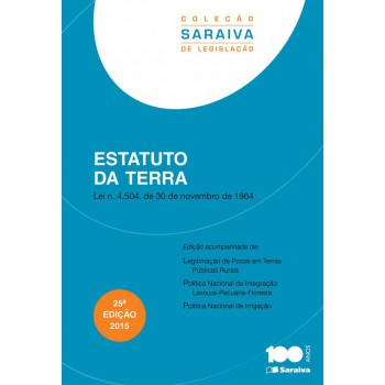 Estatuto Da Terra - 25ª Edição De 2015: Lei N. 4.504, De 30 De Novembro De 1964