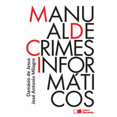 Manual De Crimes Informáticos - 1ª Edição De 2016