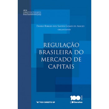 A Regulação Brasileira Do Mercado