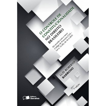 O Controle De Constitucionalidade No Direito Brasileiro - 7ª Edição De 2015