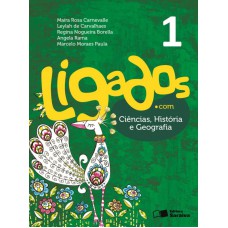 Ligados.com - Ciências/ História / Geografia - 1º Ano