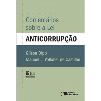 Comentários Sobre A Lei Anticorrupção - 1ª Edição De 2016