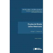 Ficções Do Direito Latino-americano - 1ª Edição De 2016