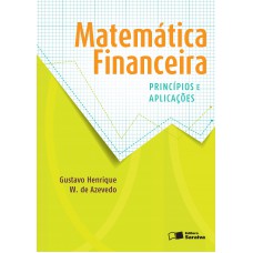 Matemática Financeira: Princípios E Aplicações