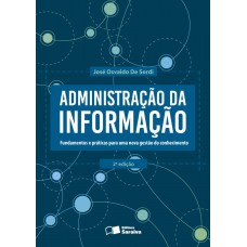 Administração Da Informação: Fundamentos E Práticas Para Uma Nova Gestão Do Conhecimento