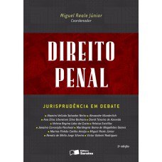 Direito Penal: Jurisprudência Em Debate - 2ª Edição De 2016