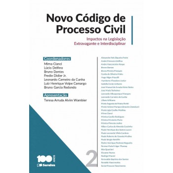 Novo Código De Processo Civil: Impactos Na Legislação Extravagante E Interdisciplinar - Volume 2 - 1ª Edição De 2015